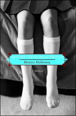 Conducând cu oameni morți: A Memoir - Driving with Dead People: A Memoir