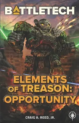 BattleTech: Elemente de trădare: Oportunitate - BattleTech: Elements of Treason: Opportunity