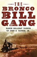 Banda lui Bronco Bill - The Bronco Bill Gang