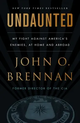 Undaunted: Lupta mea împotriva dușmanilor Americii, acasă și în străinătate: My Fight Against America's Enemies, at Home and Abroad - Undaunted: My Fight Against America's Enemies, at Home and Abroad