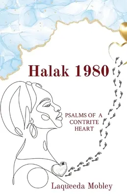 Halak 1980: Psalmi ai unei inimi necruțătoare - Halak 1980: Psalms of a Contrite Heart