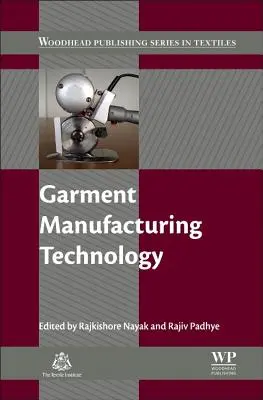 Tehnologia fabricării articolelor de îmbrăcăminte - Garment Manufacturing Technology