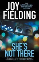 She's Not There - Un thriller psihologic captivant din bestsellerul de un milion de exemplare - She's Not There - A gripping psychological thriller from the million copy bestseller