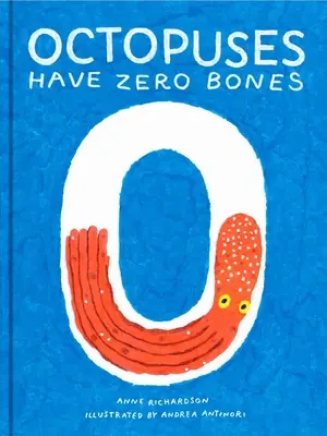 Caracatițele au zero oase: O carte de numărat despre lumea noastră uimitoare (Math for Curious Kids, Illustrated Science for Kids) - Octopuses Have Zero Bones: A Counting Book about Our Amazing World (Math for Curious Kids, Illustrated Science for Kids)