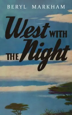 Vest cu noaptea - West with the Night