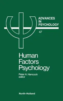 Psihologia factorilor umani: Volumul 47 - Human Factors Psychology: Volume 47