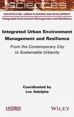 Gestionarea integrată a mediului urban și reziliența - Integrated Urban Environment Management and Resilience