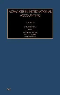 Avansuri în contabilitatea internațională: Volumul 15 - Advances in International Accounting: Volume 15