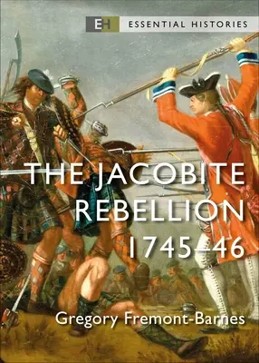 Rebeliunea iacobită: 1745-46 - The Jacobite Rebellion: 1745-46