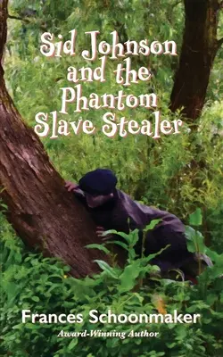 Sid Johnson și hoțul de sclavi fantomă - Sid Johnson and the Phantom Slave Stealer