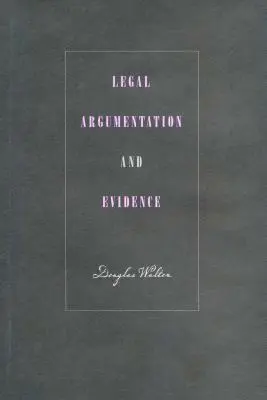 Argumentația juridică și probele - Legal Argumentation and Evidence
