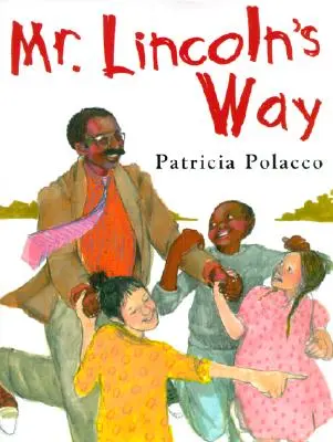 Calea domnului Lincoln - Mr. Lincoln's Way
