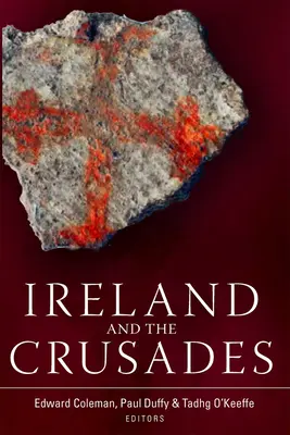 Irlanda și cruciadele - Ireland and the Crusades