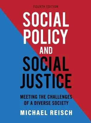 Politica socială și justiția socială: Răspunsul la provocările unei societăți diverse - Social Policy and Social Justice: Meeting the Challenges of a Diverse Society
