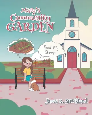 Grădina comunitară a lui Mary: Hrăniți-mi oile - Mary's Community Garden: Feed My Sheep