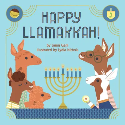 Llamakkah fericit! O poveste de Hanukkah - Happy Llamakkah!: A Hanukkah Story