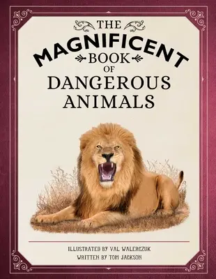 Magnifica carte a animalelor periculoase - The Magnificent Book of Dangerous Animals