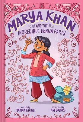 Marya Khan și Incredibila petrecere cu henna (Marya Khan #1) - Marya Khan and the Incredible Henna Party (Marya Khan #1)