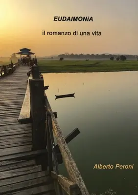 Eudaimona: romanul unei vieți - Eudaimona: il romanzo di una vita
