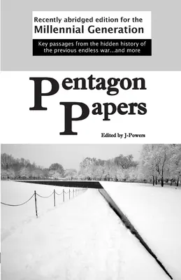 Documentele Pentagonului: Ediție recent prescurtată pentru generația milenară - Pentagon Papers: Recently Abridged Edition for the Millennial Generation