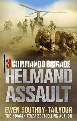 Brigada 3 Commando: Asaltul Helmand - 3 Commando Brigade: Helmand Assault