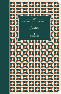 Jurnal biblic NLT Filament: James (copertă moale) - NLT Filament Bible Journal: James (Softcover)