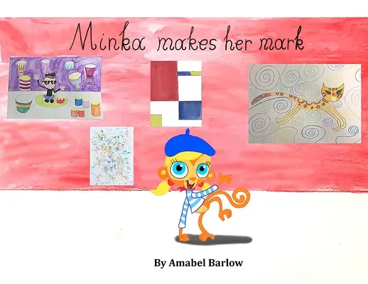 Minka își lasă amprenta - Minka Makes Her Mark