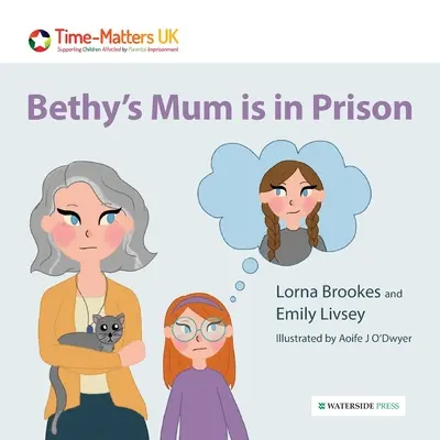 Mama lui Bethy este în închisoare - Bethy's Mum is in Prison