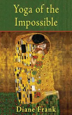 Yoga imposibilului (Yoga of the Impossible) - Yoga of the Impossible