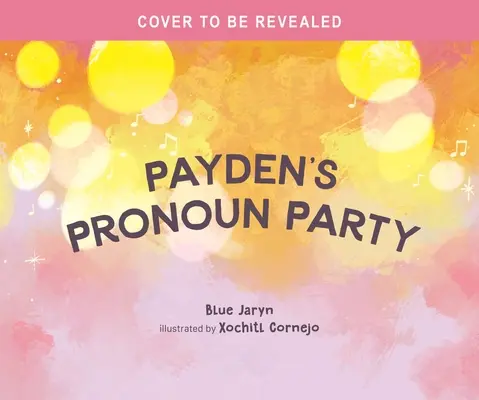 Petrecerea pronumelui a lui Payden - Payden's Pronoun Party