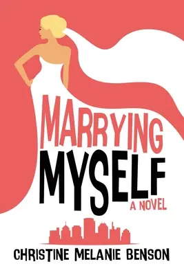 Căsătoria cu mine însumi - Marrying Myself