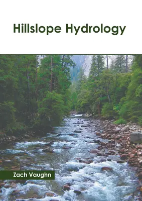 Hidrologia pantelor de deal - Hillslope Hydrology