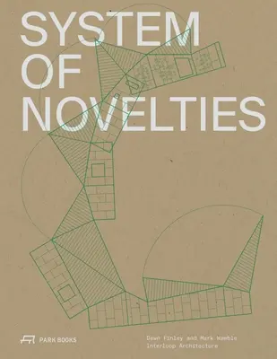 Sistemul de noutăți: Dawn Finley și Mark Wamble, Interloop--Arhitectură - System of Novelties: Dawn Finley and Mark Wamble, Interloop--Architecture