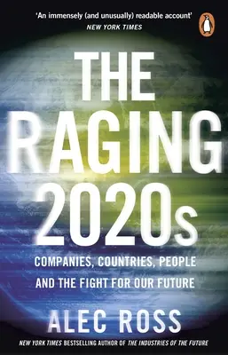 Raging 2020s - Companii, țări, oameni - și lupta pentru viitorul nostru - Raging 2020s - Companies, Countries, People - and the Fight for Our Future