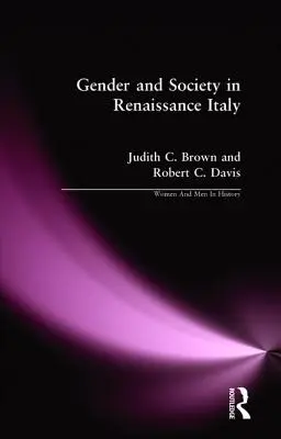 Gen și societate în Italia Renașterii - Gender and Society in Renaissance Italy