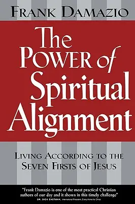 Puterea alinierii spirituale (The Power of Spiritual Alignment) - The Power of Spiritual Alignment