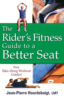Ghidul Rider's Fitness pentru un scaun mai bun - The Rider's Fitness Guide to a Better Seat