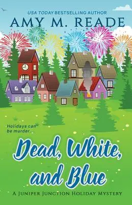 Mort, alb și albastru - Dead, White, and Blue