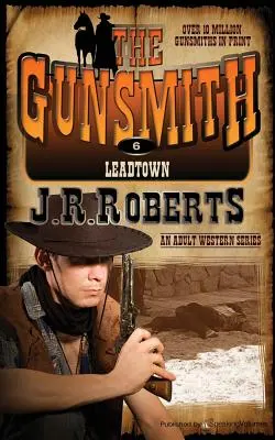 Orașul de plumb: The Gunsmith - Leadtown: The Gunsmith