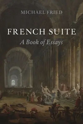 Suita franceză: O carte de eseuri - French Suite: A Book of Essays
