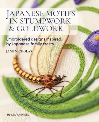 Japanese Motifs in Stumpwork & Goldwork: Embroidered Designs Inspired by Japanese Family Crests (Modele brodate inspirate din crestele familiilor japoneze) - Japanese Motifs in Stumpwork & Goldwork: Embroidered Designs Inspired by Japanese Family Crests