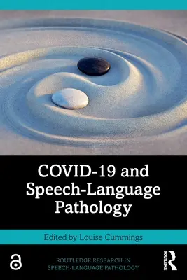 COVID-19 și patologia logopedică - COVID-19 and Speech-Language Pathology
