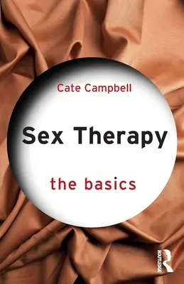 Terapia sexuală: Noțiuni de bază - Sex Therapy: The Basics