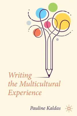 Scrierea experienței multiculturale - Writing the Multicultural Experience