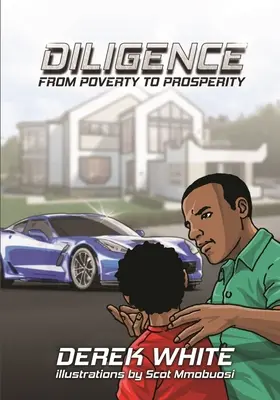 Diligența de la sărăcie la prosperitate - Diligence From Poverty to Prosperity