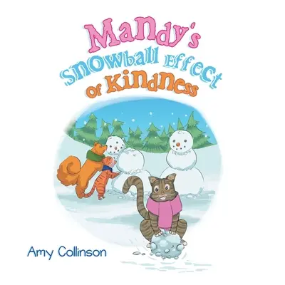 Efectul de bulgăre de zăpadă al bunătății lui Mandy - Mandy's Snowball Effect of Kindness