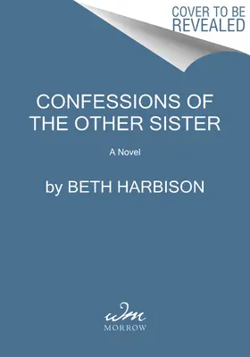 Confesiunile celeilalte surori - Confessions of the Other Sister