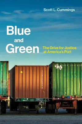 Albastru și verde - Lupta pentru justiție în portul american - Blue and Green - The Drive for Justice at America's Port