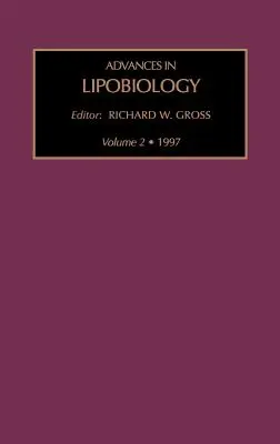 Avansuri în lipobiologie, volumul 2 - Advances in Lipobiology, Volume 2