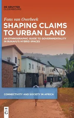 Formarea revendicărilor asupra terenurilor urbane - Shaping Claims to Urban Land